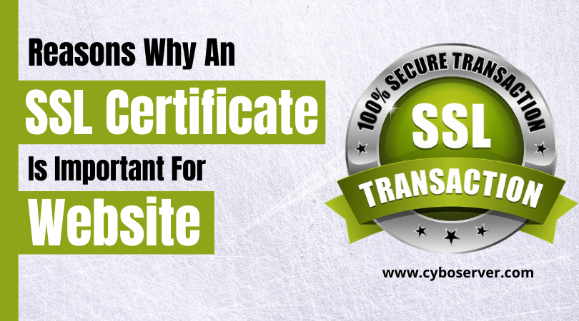 5 Reasons Why An SSL Certificate Is Important For Website